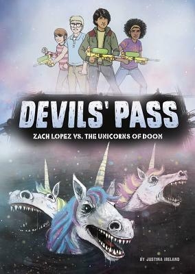 Zach Lopez vs. the Unicorns of Doom by Justina Ireland, Tyler Champion
