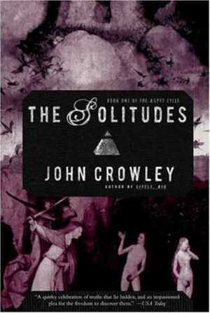 The Solitudes by John Crowley