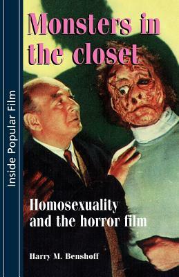 Monsters in the Closet by Harry M. Benshoff