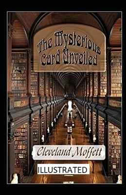 The Mysterious Card Unveiled Illustrated by Cleveland Moffett