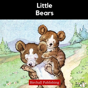 Little Bears by Birchall Publishing