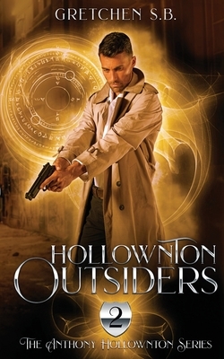 Hollownton Outsiders: A Supernatural Suspense by Gretchen S. B.