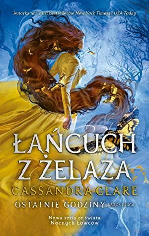 Łańcuch z żelaza by Cassandra Clare