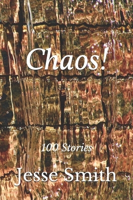 Chaos! by Jesse Smith