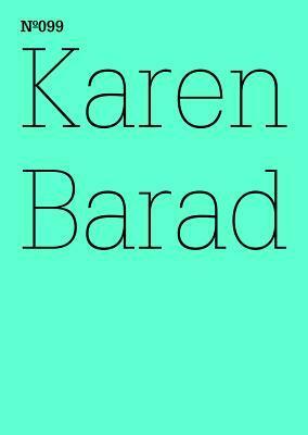 What Is the Measure of Nothingness? Infinity, Virtuality, Justice / Was ist das Maß des Nichts? Unendlichkeit, Virtualität, Gerechtigkeit by Karen Barad, Astrid Wege