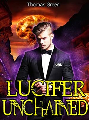 Lucifer Unchained by Thomas Green