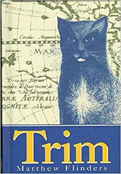 A Biographical Tribute to the Memory of Trim by Matthew Flinders