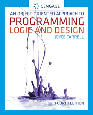 An Object-Oriented Approach to Programming Logic and Design by Joyce Farrell