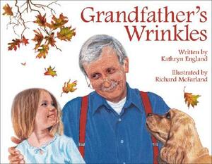 Grandfather's Wrinkles by Kathryn England