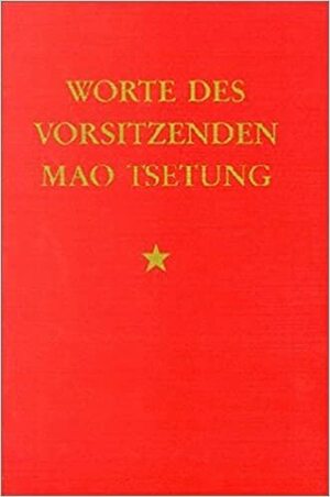 Worte des Vorsitzenden Mao Tsetung by Mao Zedong