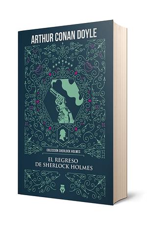 El regreso de Sherlock Holmes by Arthur Conan Doyle