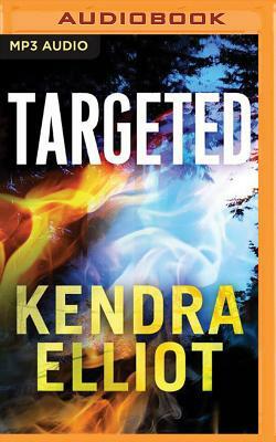 Targeted by Kendra Elliot