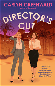 Director's Cut by Carlyn Greenwald