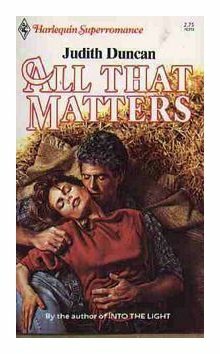 All That Matters by Judith Duncan