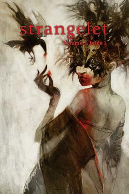 Strangelet, Volume 2, Issue 1 by Strangelet Press