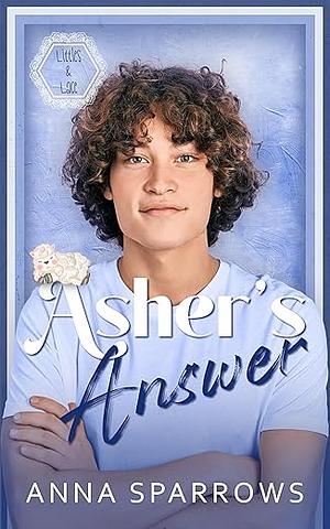 Asher's Answer by Anna Sparrows