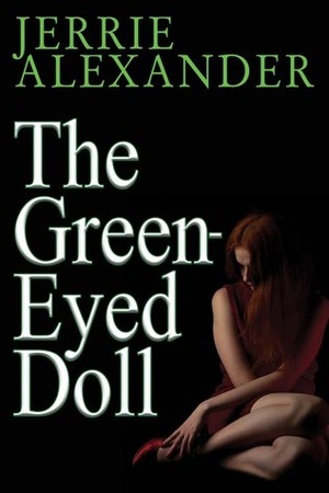 The Green-Eyed Doll by Jerrie Alexander