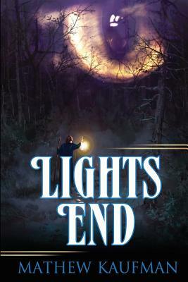 Lights End by Mathew Kaufman