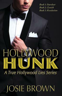 Hollywood Hunk: A True Hollywood Lies Series by Josie Brown