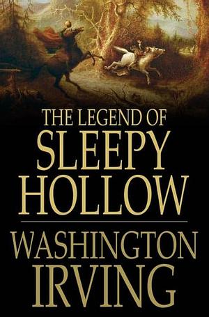The Legend of Sleepy Hollow by Washington Irving