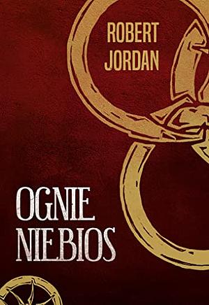 Ognie niebios by Robert Jordan