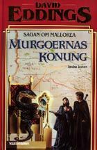 Murgoernas konung by David Eddings, Ylva Spångberg