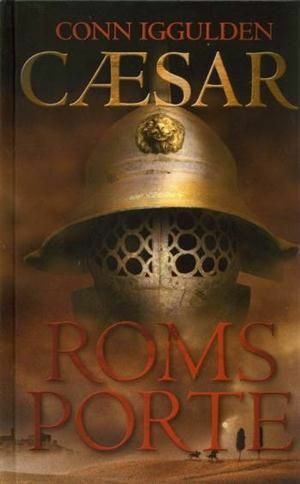 Roms porte by Conn Iggulden