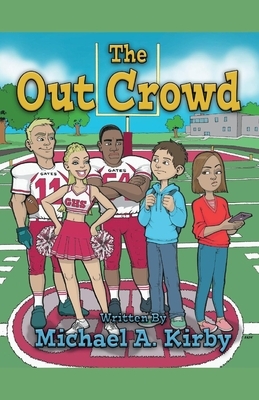 The Out Crowd by Michael Kirby