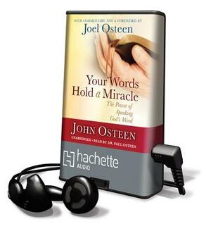 Your Words Hold a Miracle by John Osteen