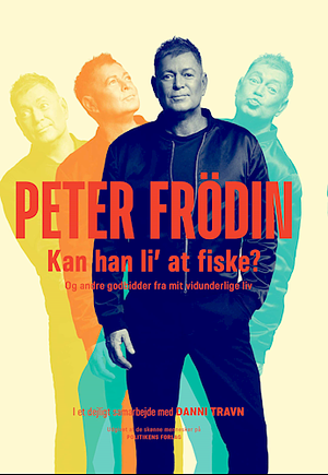 Kan han li' at fiske? by Peter Frödin