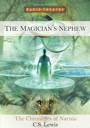 The Magician's Nephew by C.S. Lewis, Paul McCusker