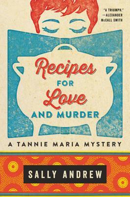 Recipes for Love and Murder by Sally Andrew