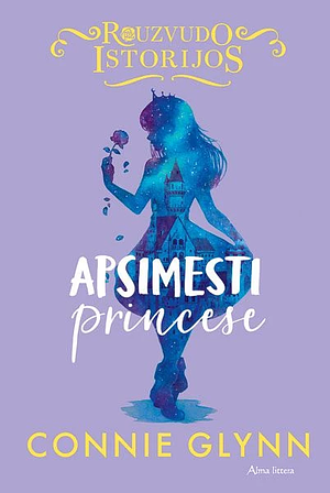 Apsimesti princese by Connie Glynn