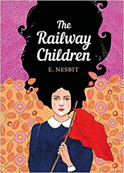 The Railway Children by E. Nesbit