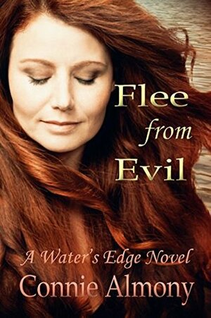 Flee from Evil (Water's Edge #1) by Connie Almony