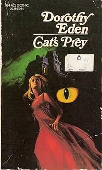 Cat's Prey by Dorothy Eden, Dorothy Eden