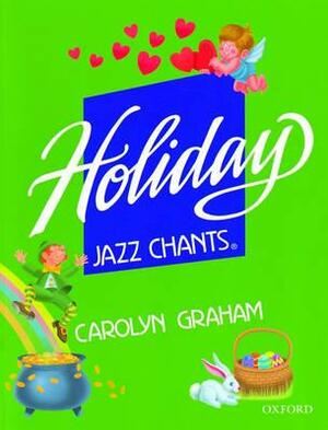 Holiday Jazz Chants: Student Book by Carolyn Graham