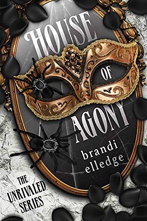 House of Agony by Brandi Elledge, Brandi Elledge