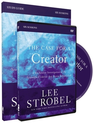 The Case for a Creator, Study Guide: Investigating the Scientific Evidence That Points Toward God [With DVD] by Garry D. Poole, Lee Strobel