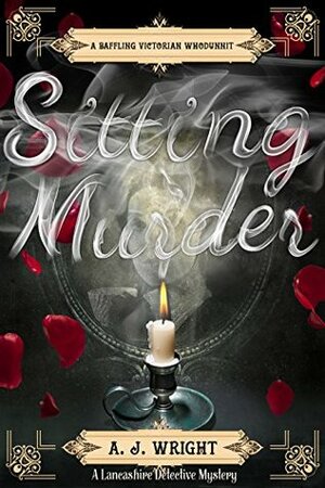 Sitting Murder by A.J. Wright