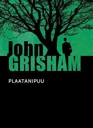 Plaatanipuu by John Grisham