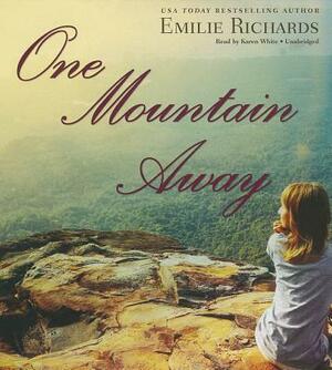 One Mountain Away by Emilie Richards