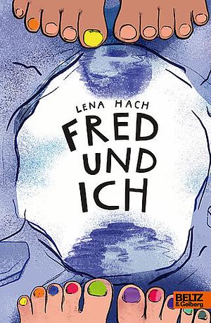 Fred und ich by Lena Hach