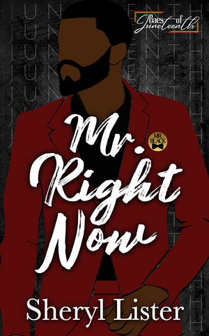 Mr. Right Now by Sheryl Lister