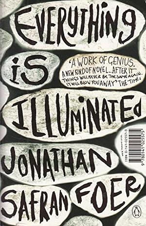 Everything Is Illuminated by Jonathan Safran Foer