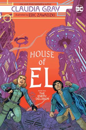 House of El Book Two: The Enemy Delusion by Claudia Gray