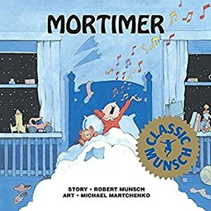 Mortimer by Robert Munsch