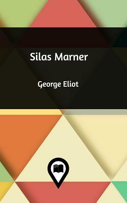 Silas Marner by George Eliot