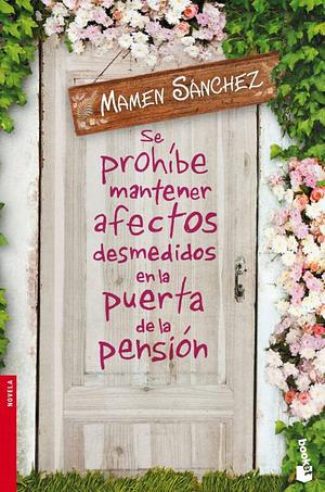 Se prohíbe mantener afectos desmedidos en la puerta de la pensión by Mamen Sánchez