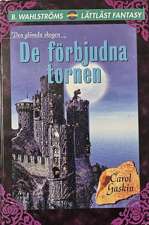 De Förbjudna Tornen by Carol Gaskin